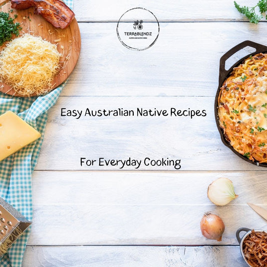 Terrablendz Easy Australian Native Recipes