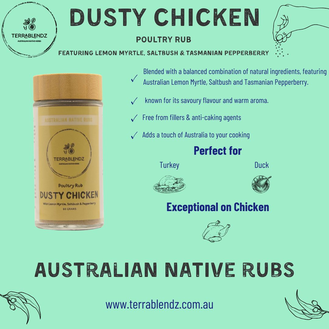 Dusty Chicken Poultry Rub (With lemon Myrtle, Saltbush & Pepperberry) Informational Flyer.