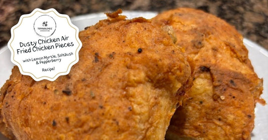 Australian air fried chicken seasoned with Dusty Chicken Rub — Lemon Myrtle, Saltbush and Pepperberry by Terrablendz