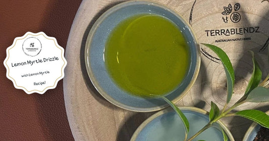 Lemon myrtle drizzle dressing made with Terrablendz dried Lemon Myrtle (Backhousia citriodora) — native Australian herb recipe