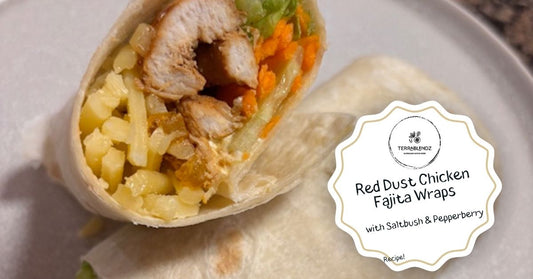 Red Dust Chicken Fajita Wraps with Saltbush and Pepperberry Taco Seasoning — Terrablendz