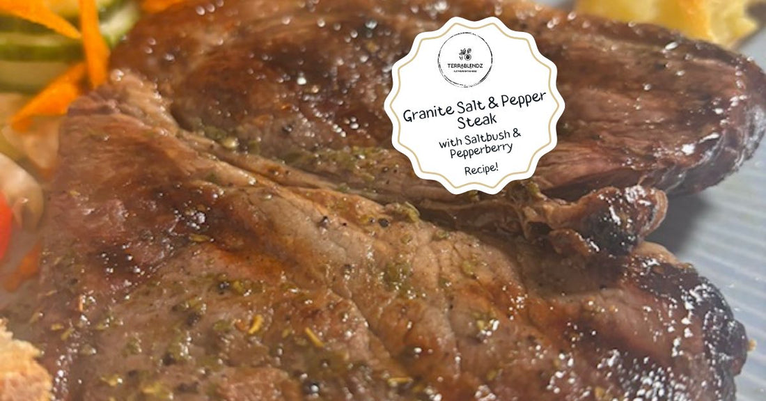 Terrablendz Granite Salt and Pepper Steak using Saltbush and Pepperberry
