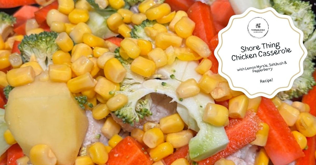 Shore Thing Chicken Casserole with Australian native herbs — slow-cooked recipe by Terrablendz