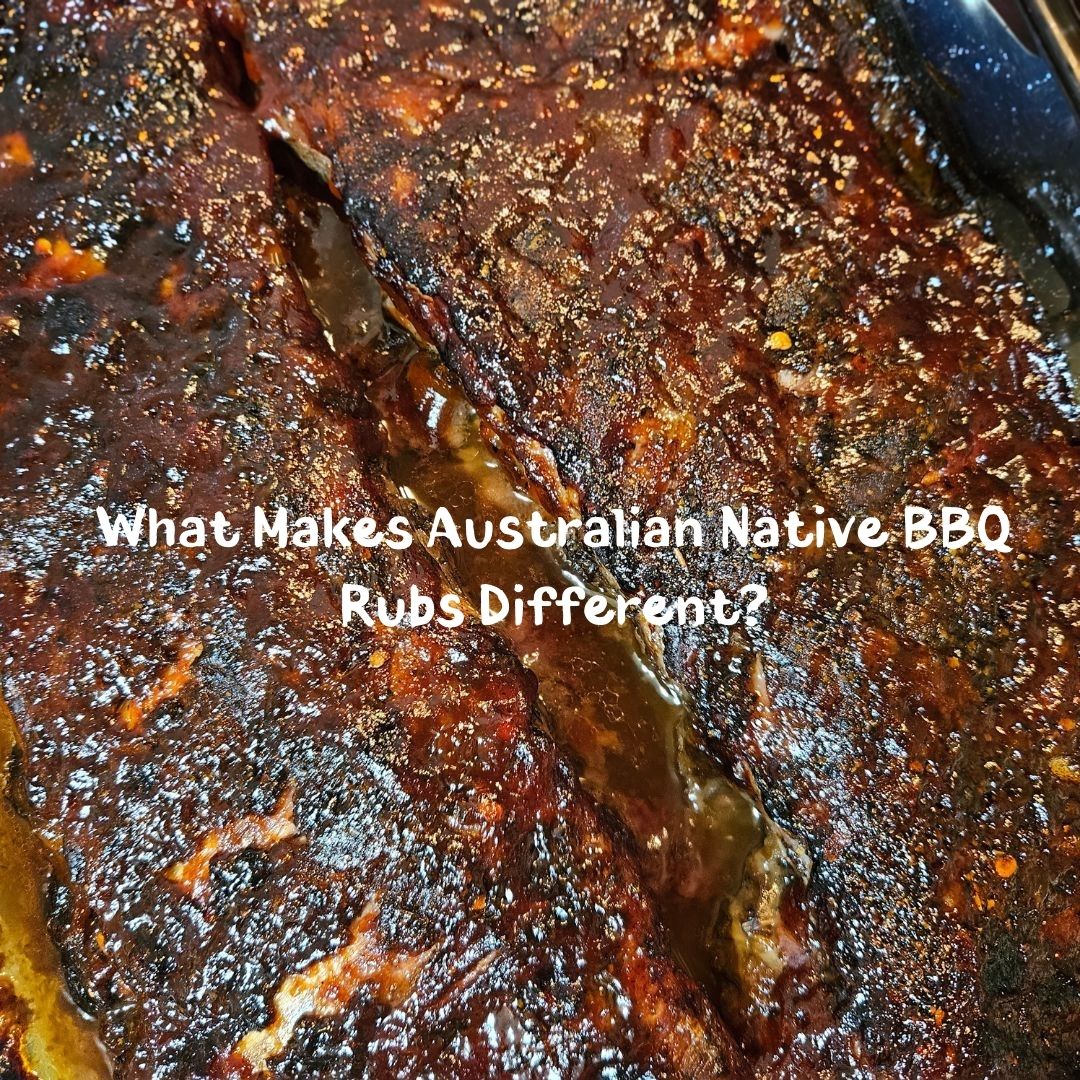 What makes Australian Native BBQ Rubs Different written on top of BBQ Ribs