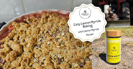 Easy lemon myrtle baking recipes using dried Australian native herbs from Terrablendz