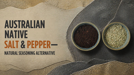 Australian native salt and pepper guide with bowls of ground Tasmanian Pepperberry and Saltbush